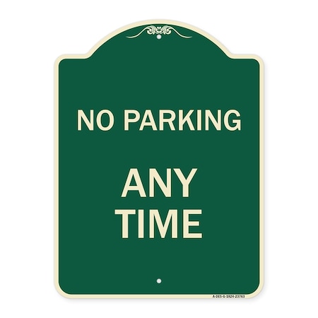 Signmission No Parking at Anytime Heavy-Gauge Aluminum Architectural Sign, 24" x 18", G-1824-23763 A-DES-G-1824-23763